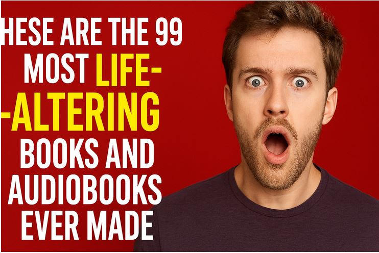 These are the 99 most life-altering books and audiobooks ever made